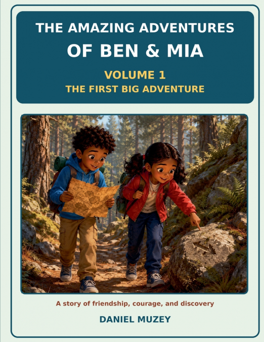 THE AMAZING ADVENTURES OF BEN & MIA