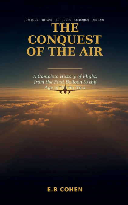 The Conquest of the Air