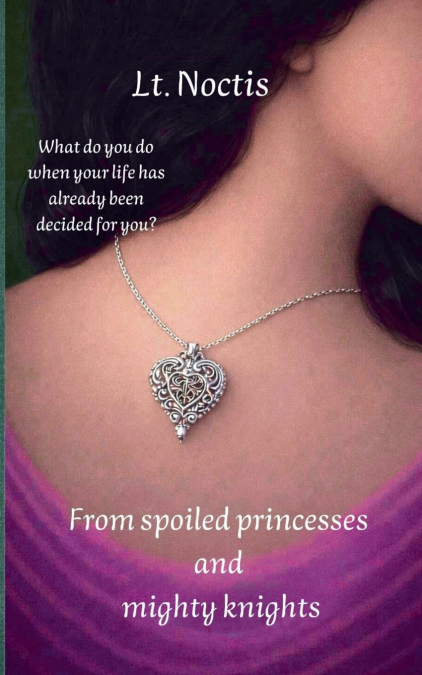 From spoiled princesses and mighty knights
