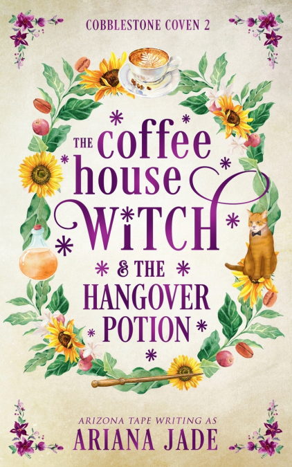 The Coffee House Witch & The Hangover Potion