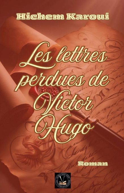 Les lettres perdues de Victor Hugo