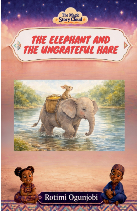 The Elephant and the Ungrateful Hare