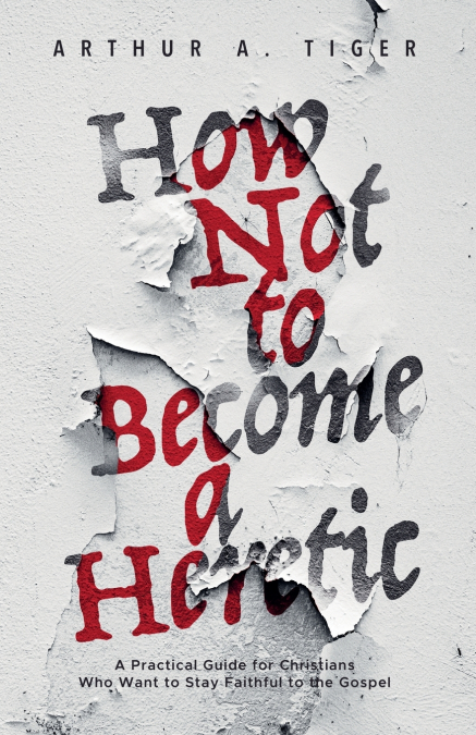 How Not to Become a Heretic