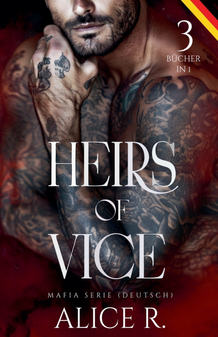 Heirs of Vice Mafia Serie, 3 Bücher in 1! (Deutsch)