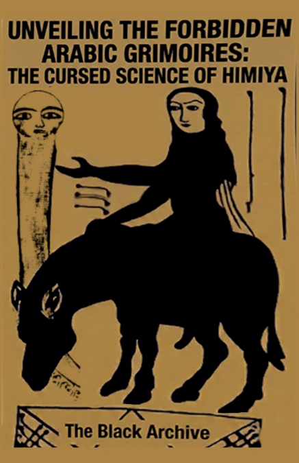 Unveiling the Forbidden Arabic Grimoires