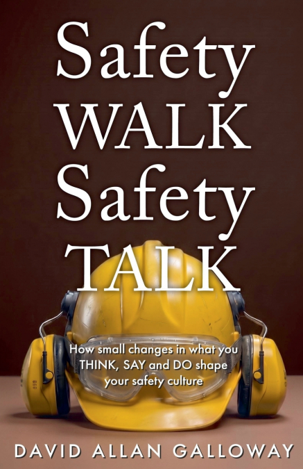 Safety WALK Safety TALK
