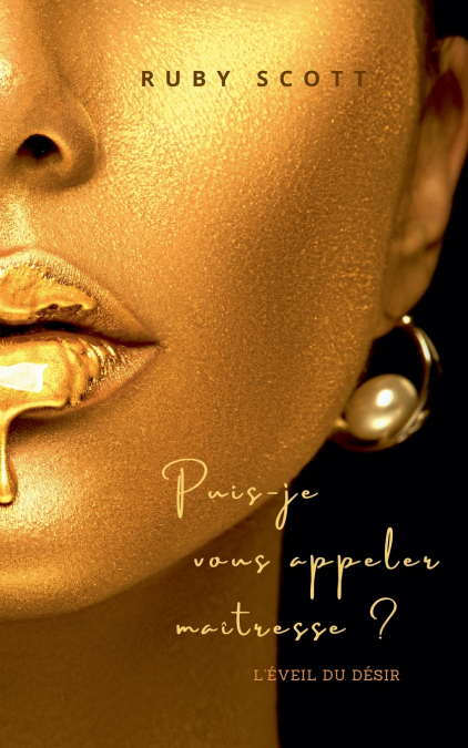 Puis-je vous appeler Maîtresse ?
