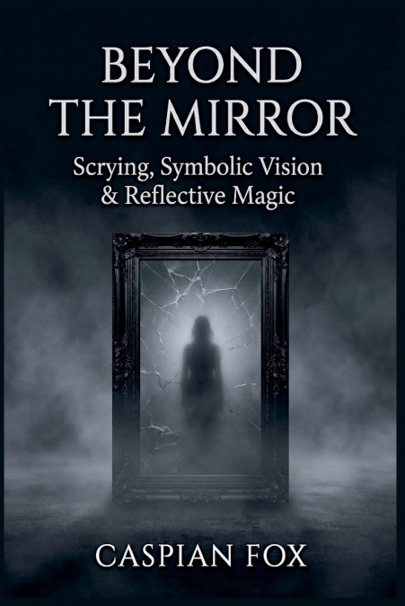 Beyond The Mirror