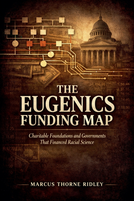 The Eugenics Funding Map