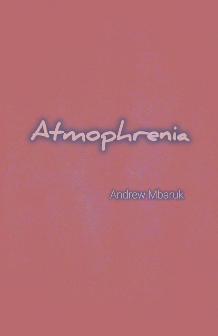 Atmophrenia