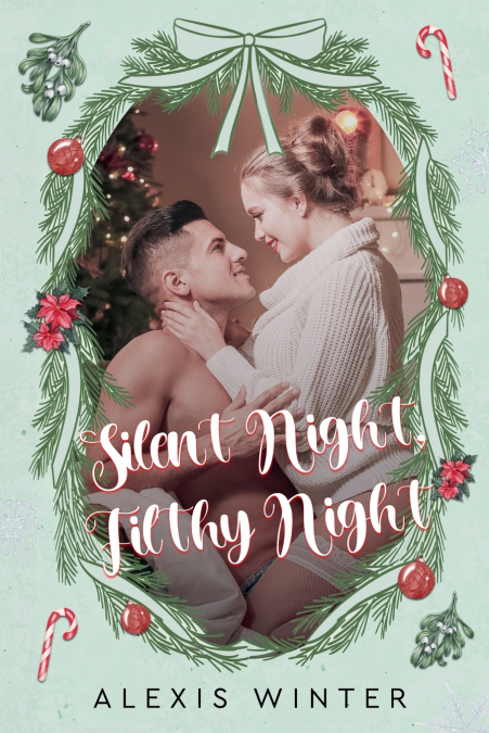 Silent Night, Filthy Night