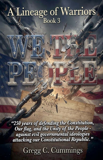A Lineage of Warriors Book 3 'We The People'