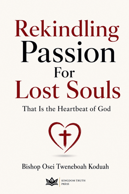 Rekindling the Passion for Souls