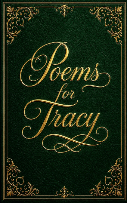 Poems for Tracy