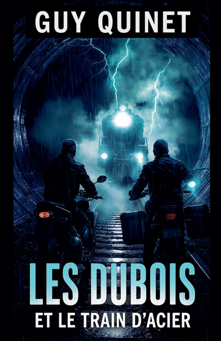 Les Dubois et le Train d’Acier