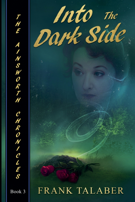 The Ainsworth Chronicles, Book Three