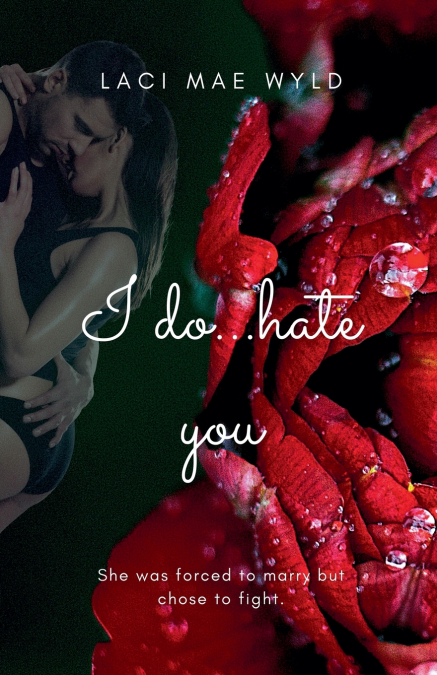 I Do...Hate You