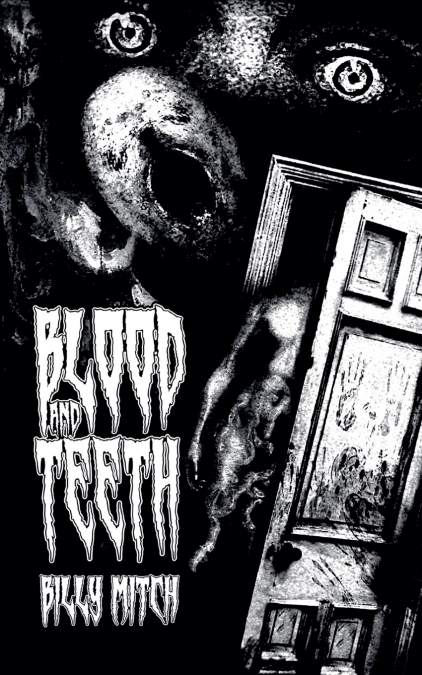 Blood and Teeth