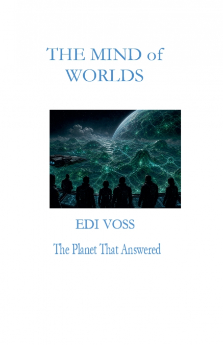 The Mind of Worlds