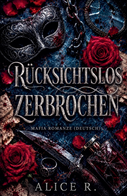 Rücksichtslos Zerbrochen