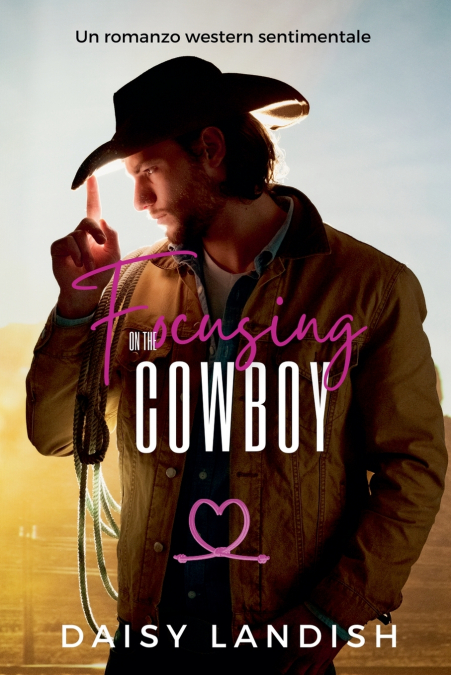 Focusing on the Cowboy