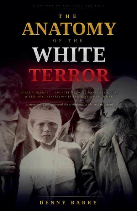 The Anatomy of the White Terror