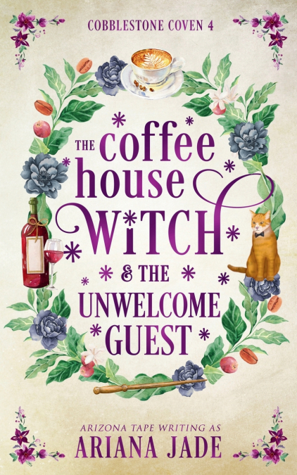 The Coffee House Witch & The Unwelcome Guest