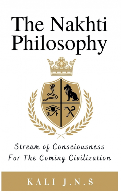 The Nakhti Philosophy