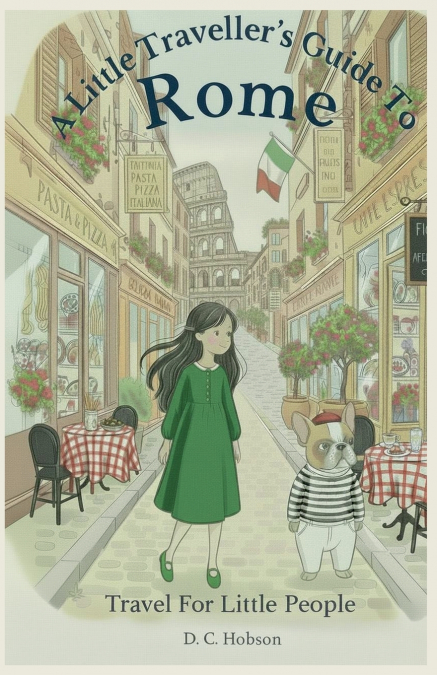 A Little Traveller’s Guide To Rome