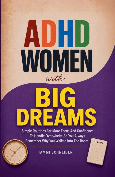 ADHD Women With Big Dreams