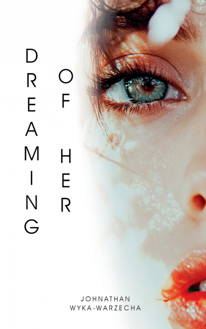 Dreaming of Her