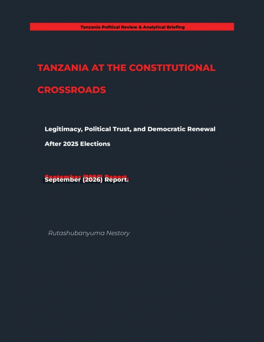 TANZANIA AT THE CONSTITUTIONAL CROSSROADS