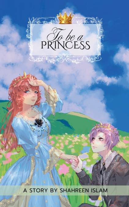 To be a Princess