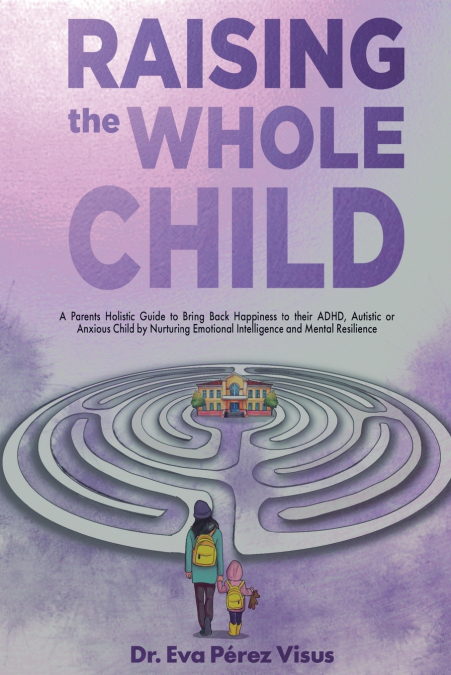 Raising the Whole Child