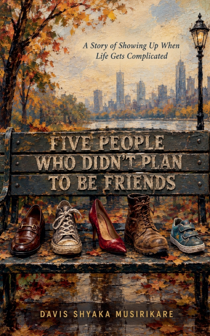 Five People Who Didn’t Plan to Be Friends
