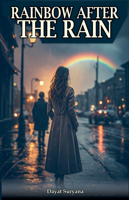 Rainbow After The Rain