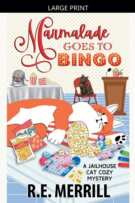 Marmalade Goes to Bingo