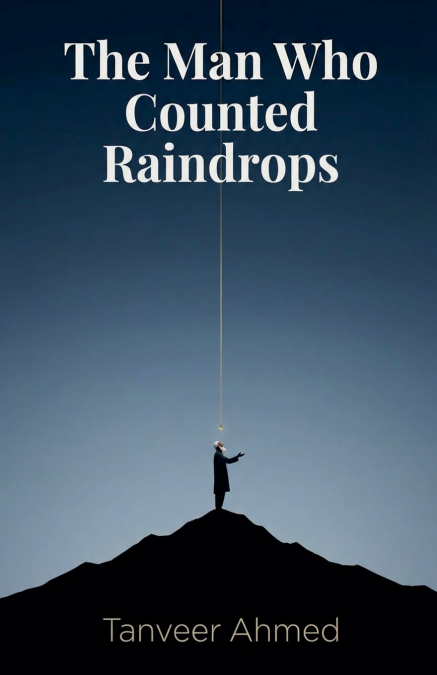 The Man Who Counted Raindrops
