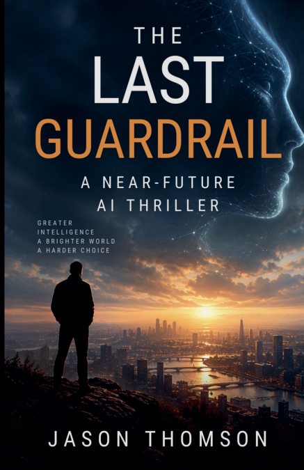 The Last Guardrail