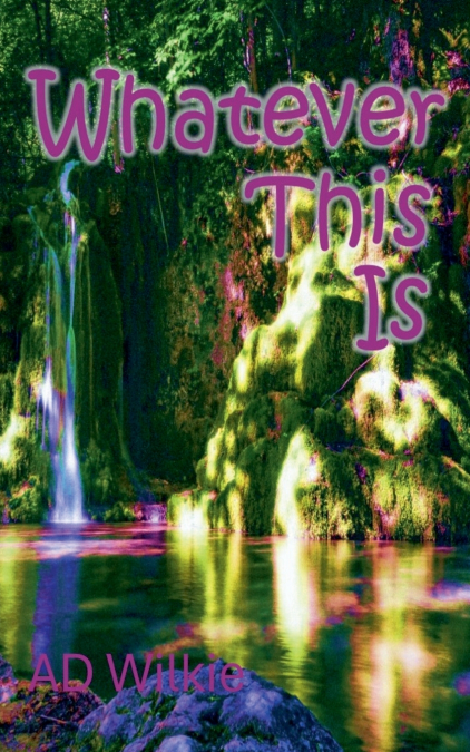 Whatever This Is