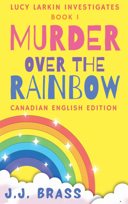 Murder Over the Rainbow (Canadian English Edition)