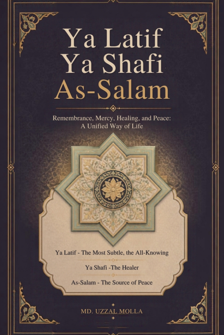Ya Latif, Ya Shafi, As-Salam