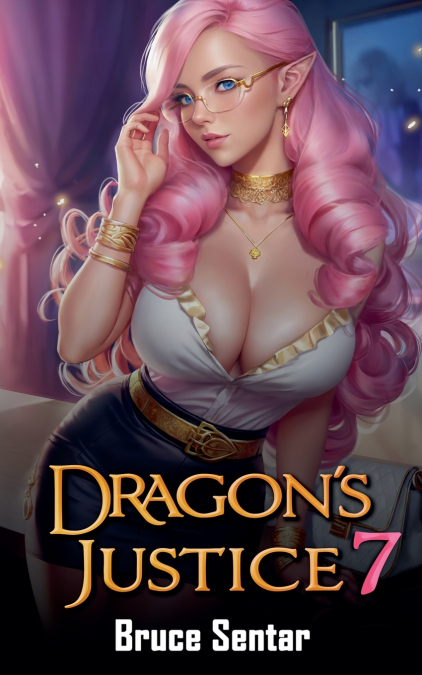 Dragon’s Justice 7