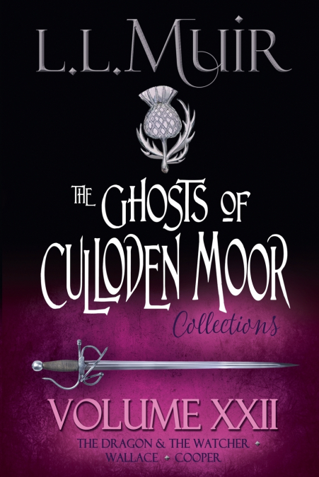 Ghosts of Culloden Moor Collections Volume 22
