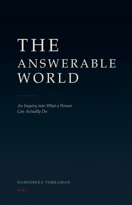 The Answerable World