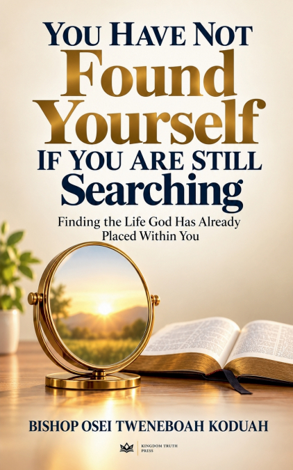 You Have Not Found Yourself