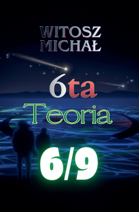 Szósta teoria * 6/9