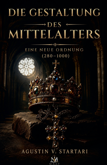 Die Formung des Mittelalters