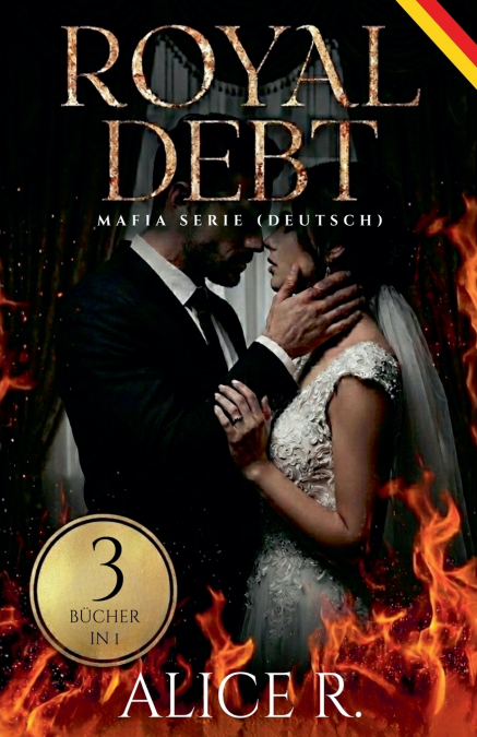 Royal Debt Mafia Serie, 3 Bücher in 1! (Deutsch)