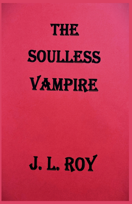 The Soulless Vampire